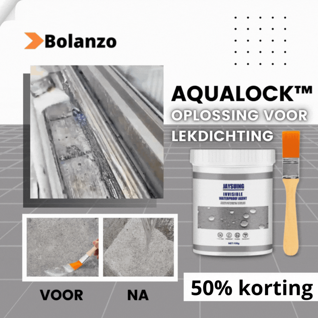 AquaLock™ - Nooit meer lekkages