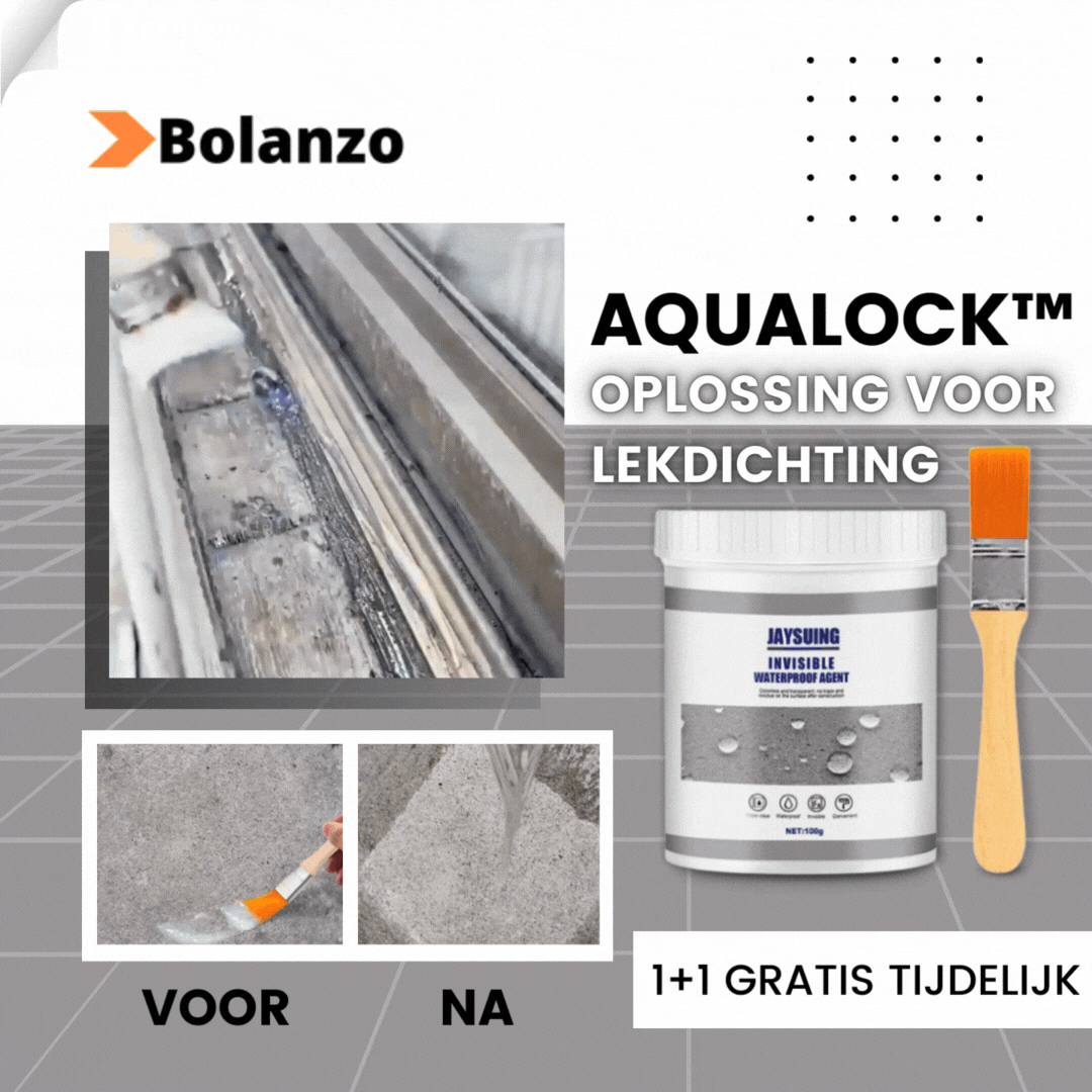 AquaLock™ - Nooit meer lekkages